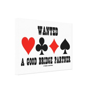 Wanted A Good Bridge Partner Card Suits Bridge Canvas Print