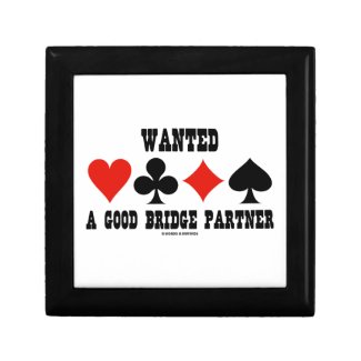 Wanted A Good Bridge Partner Card Suits Bridge Keepsake Box