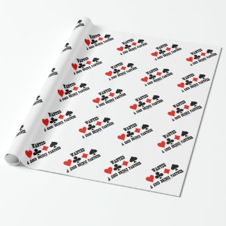 Wanted A Good Bridge Partner Card Suits Bridge Wrapping Paper