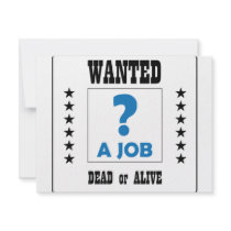 Wanted... a Job ! invitations