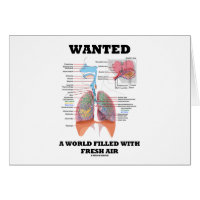 Wanted A World Filled With Fresh Air (Respiratory) Greeting Card