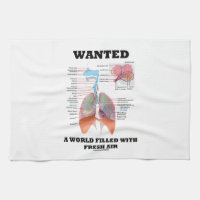 Wanted A World Filled With Fresh Air (Respiratory) Kitchen Towel