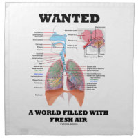 Wanted A World Filled With Fresh Air (Respiratory) Printed Napkin