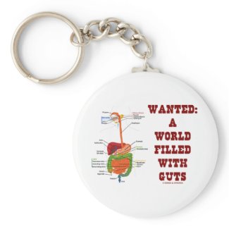 Wanted A World Filled With Guts (Digestive System) keychain