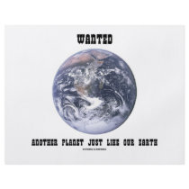 Wanted Another Planet Just Like Our Earth flyers