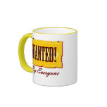 WANTED By Everyone Coffee Mugs