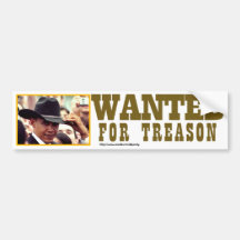 WANTED FOR TREASON BUMPER STICKERS