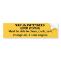 WANTED, GOOD WOMAN bumper stickers