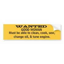 WANTED, GOOD WOMAN bumper stickers by skytopian WANTED, GOOD WOMAN bumper stickers