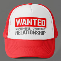 Wanted meaningful overnight relationship hats