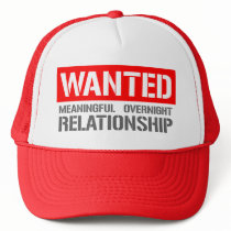 Wanted meaningful overnight relationship hats