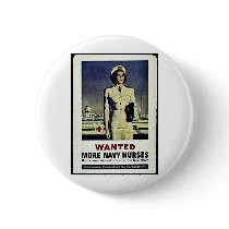Wanted More Navy Nurses Pinback Buttons