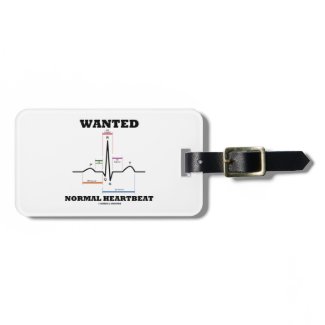 Wanted Normal Hearbeat (ECG/EKG Electrocardiogram) Travel Bag Tag