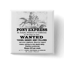 Wanted Pony Express Rider Pinback Buttons