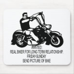 Wanted Real Biker For Long Term Relationship Mouse Pad