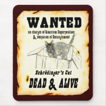 "WANTED: Schrodinger's Cat"  Mousepad
