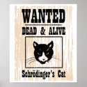 Wanted Schrodinger's Cat posters