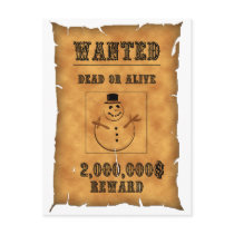 Wanted snow man post card