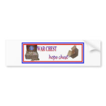 War Chest - Hope Chest Bumper Sticker bumper stickers