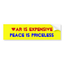 War is expensive bumper sticker