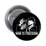 War is Freedom Button
