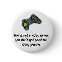 War is not a video game... buttons