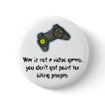 War is not a video game... buttons