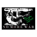 War is not healthy for any living thing... posters