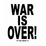 War Is Over if you want it T-shirts