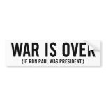 War Is Over Ron Paul Bumper Sticker
