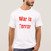 War is Terror t-shirts
