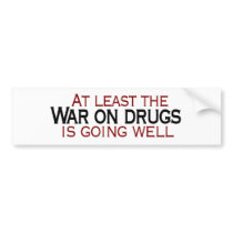 War On Drugs Bumper Sticker