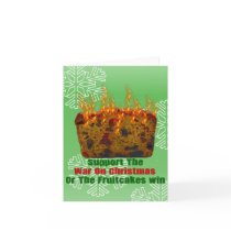 War On Fruitcakes Greeting Card