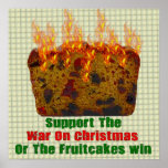 War On Fruitcakes Print
