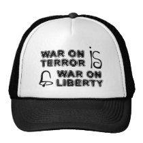 War on Terror is War on Liberty hats