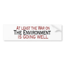 War On The Environment bumper stickers