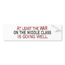 War On The Middle Class Bumper Sticker