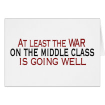 War On The Middle Class Greeting Cards
