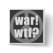 War WTF Peace symbol buttons