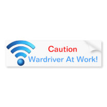 Wardriver at work. bumper stickers