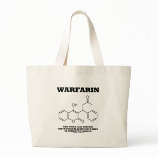 Warfarin Taking Rat Poison To Preserve My Health bag