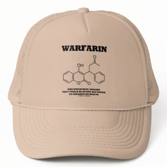 Warfarin Taking Rat Poison To Preserve My Health hat