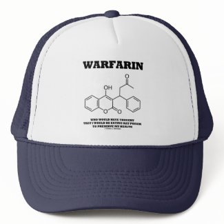 Warfarin Taking Rat Poison To Preserve My Health hat