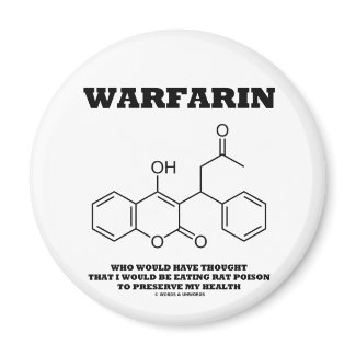 Warfarin Taking Rat Poison To Preserve My Health magnet