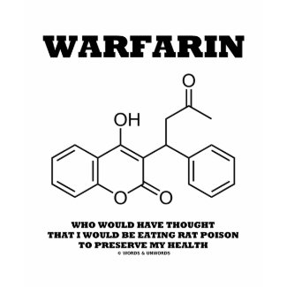 Warfarin Taking Rat Poison To Preserve My Health shirt