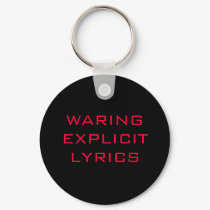 WARING EXPLICIT LYRICS keychains