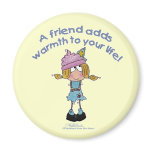 Warm Friends! magnets