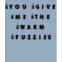 warm fuzzies with poison t-shirts