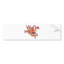Warm Me Up Bumper Sticker