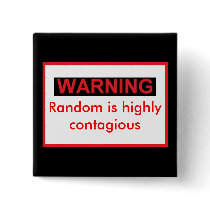 WARNIG Random Is Highly Contagious buttons by IisNeji WARNIG Random Is Highly Contagious buttons